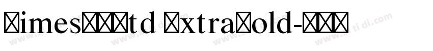 TimesLTStd ExtraBold字体转换